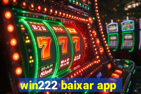 win222 baixar app